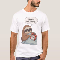 “Nee, Niet Vandaag” Grappig Luiaard T-Shirt – Luie