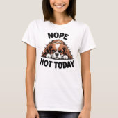 Nee Niet Vandaag Grappige Pug Hond Meme T-shirt (Voorkant)