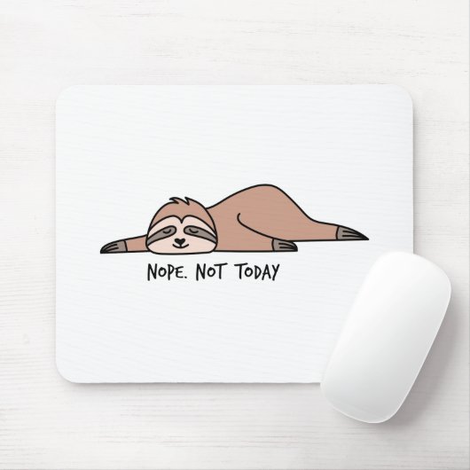Nee. Niet vandaag, luie sloth Muismat (Met muis)