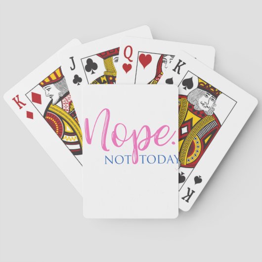 Nee. Niet vandaag - Novelty Slogan Cool Fun Pokerkaarten (Achterkant)