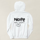 Nee Niet Vandaag Sarcastische Pullover Hoodie (Design achterkant)