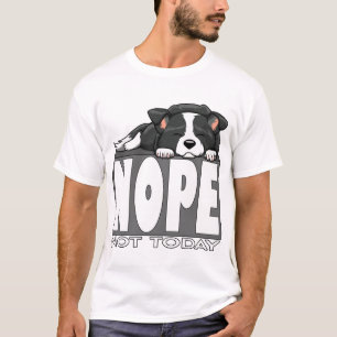 Nee Niet Vandaag Schattige Slapende Border Collie T-shirt