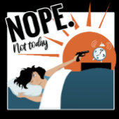 Nee, Niet Vandaag T-Shirt