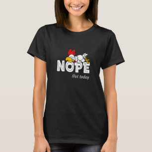 Nee Niet Vandaag T-shirt Grappige Luie Haan Kip Lo