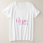 Nee. Niet vandaag - Word T-shirt voor Novelty - sl (Design voorkant)