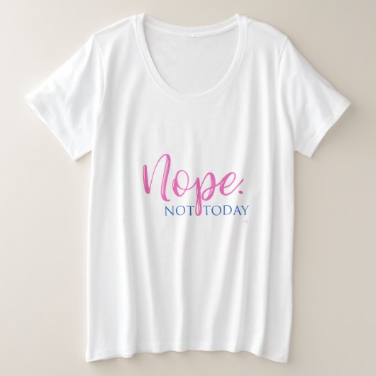 Nee. Niet vandaag - Word T-shirt voor Novelty - sl (Design voorkant)