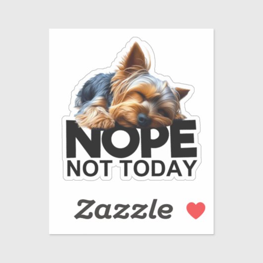 Nee, niet vandaag Yorkshire Terrier Sticker (Vel)