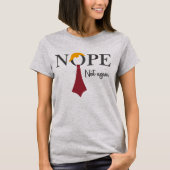 Nee. Niet weer T-shirt (Voorkant)