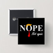 Nee. Niet weer. Vierkante Button 5,1 Cm (Voorkant /achterkant)