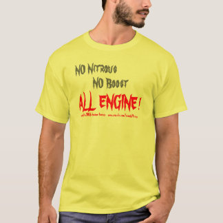 NEE Nitrous, GEEN Boost, ALLE MOTOR!, copyright 2. T-shirt