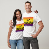 NEE PASARÁN! Pasaran: "Zij mogen niet slagen" T-shirt (Unisex)