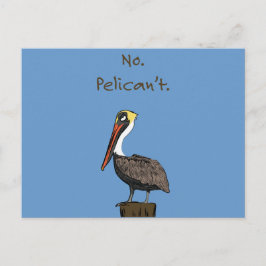 Nee, Pelican niet. Briefkaart
