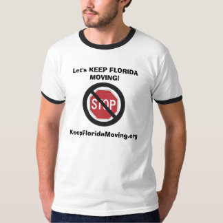 Nee stoppen - laten we de FLORIDA BEWEGEN! T-shirt