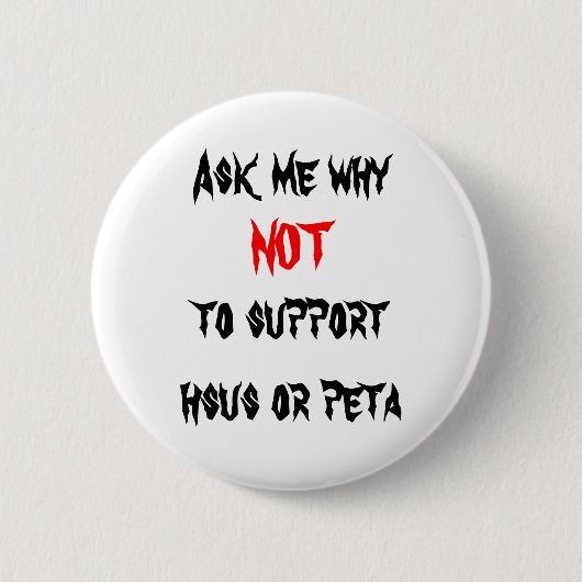 Nee tegen HSUS en PETA Ronde Button 5,7 Cm (Voorkant)