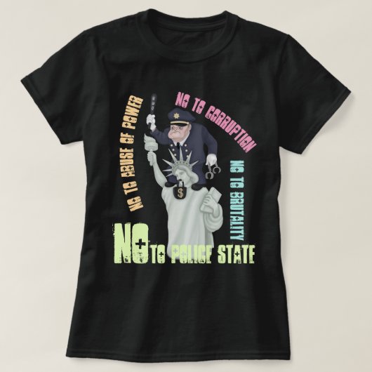 Nee tegen politiestaat T-Shirt (Design voorkant)