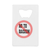 Nee tegen racisme | Anti-racisme-slogan Creditkaart Flessenopener (Voorkant)
