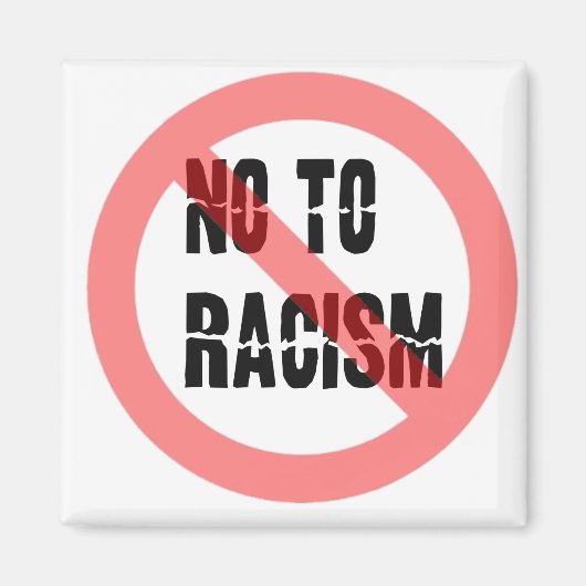 Nee tegen racisme | Anti-racisme-slogan Magneet (Voorkant)