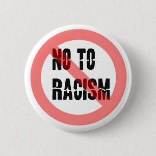 Nee tegen racisme   Anti-racisme-slogan Ronde Button 5,7 Cm