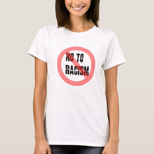 Nee tegen racisme | Anti-racisme-slogan T-shirt (Voorkant)