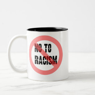 Nee tegen racisme   Anti-racisme-slogan Tweekleurige Koffiemok