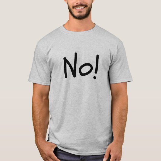 Nee! Unisex Humor T-shirt (Voorkant)