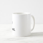 Nee. Uw e-mail treft me niet goed Koffiemok (Voorkant rechts)