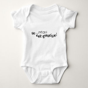 Nee, vraag het oma Baby Romper