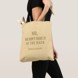 Nee, We Hebben Het Niet in de Voorraad | Shift Lif Tote Bag