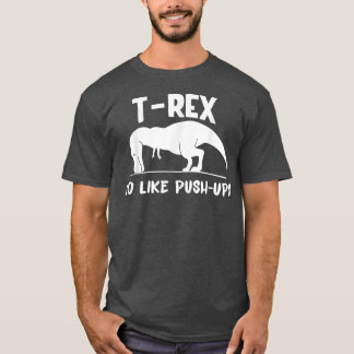 Nee, zoals PushUps Dino Pun Funny Workout T-shirt