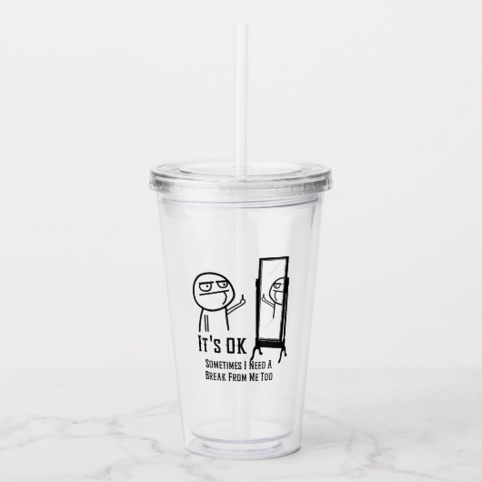 Need a break acryl drinkbeker (Voorkant)