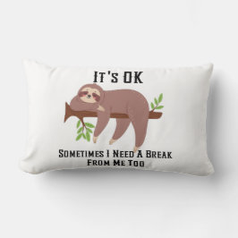 Need a Break Pillow Kussen
