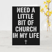 Need A Little Bit Of Church In My Life Tee _ Relig Kaart (Gele Bloem)