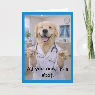 Need a Shot Get Well Card T-1 Kaart