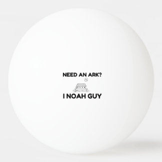 Need An Ark I Noah Guy Pingpongbal