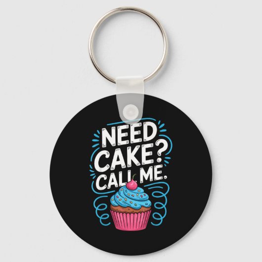 Need Cake Call Me Funny Baking Quote For Home Bake Sleutelhanger (Voorkant)