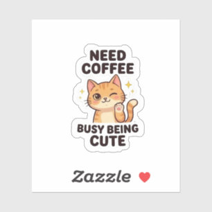 Need Coffee Busy Being Cute Aesthetic Sticker