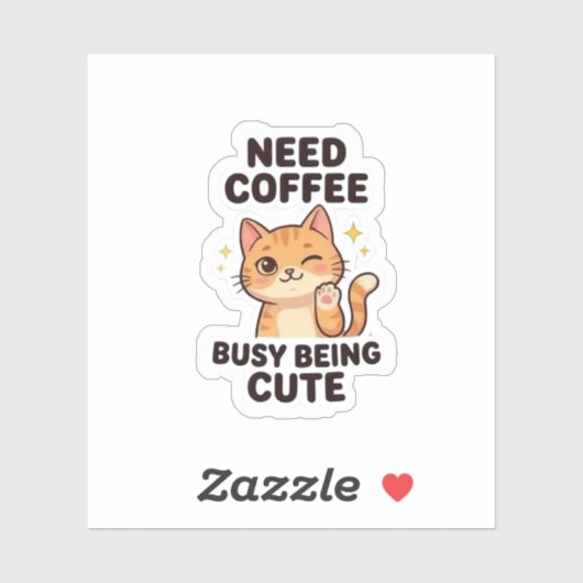 Need Coffee Busy Being Cute Aesthetic Sticker (Vel)