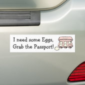 Need Eggs, pak het paspoort Donald Trump Humor Bumpersticker (Op auto)