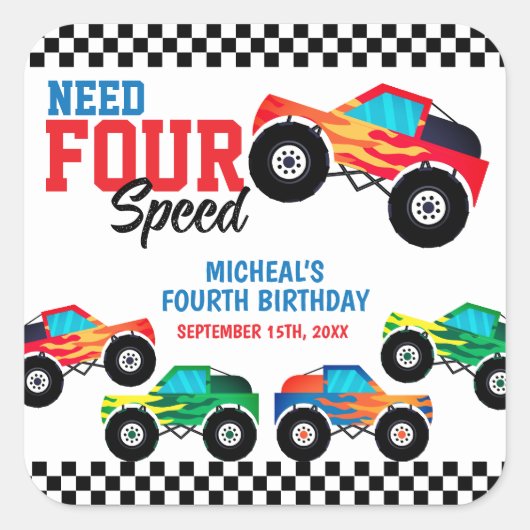Need Four Speed Monster Truck Vierde Verjaardag Vierkante Sticker (Voorkant)