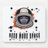 Need More Space Mouse Pad – Fun Cosmic Desk Access Muismat (Voorkant)