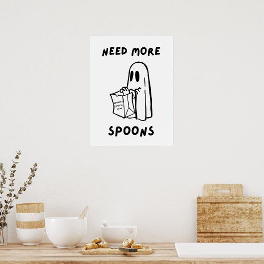 'Need More Spoons' Funny Invisible Illness Print (Keuken)