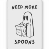 'Need More Spoons' Funny Spoonie Community Sticker (Voorkant)