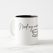 Need my morning fix Mug Tweekleurige Koffiemok (Voorkant links)