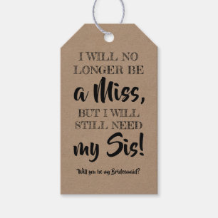 Need my Sis - Grappig bruidsmeisje voorstel Cadeaulabel