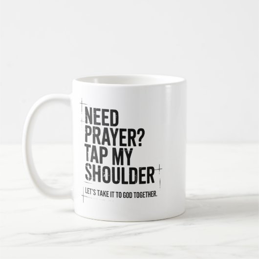 Need Prayer Tap My Shoulder Bible Verse Christian Koffiemok (Links)