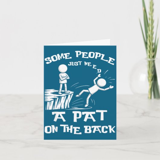 Need Sarcasm Pat Just Humor Back People Some Stick Kaart (Voorkant)