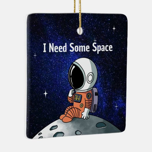 Need Space, Astronaut, Spaceman, Aangepast Keramisch Ornament (Rechts)