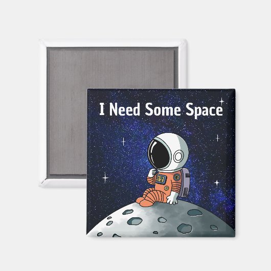 Need Space, Astronaut, Spaceman, Aangepast Magneet (Voorkant / Achterkant)