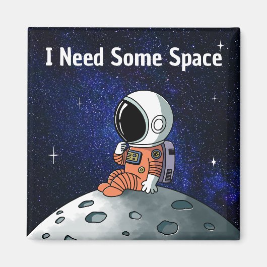 Need Space, Astronaut, Spaceman, Aangepast Magneet (Voorkant)