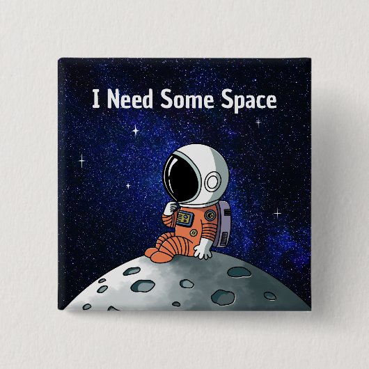 Need Space, Astronaut, Spaceman, Aangepast Vierkante Button 5,1 Cm (Voorkant)